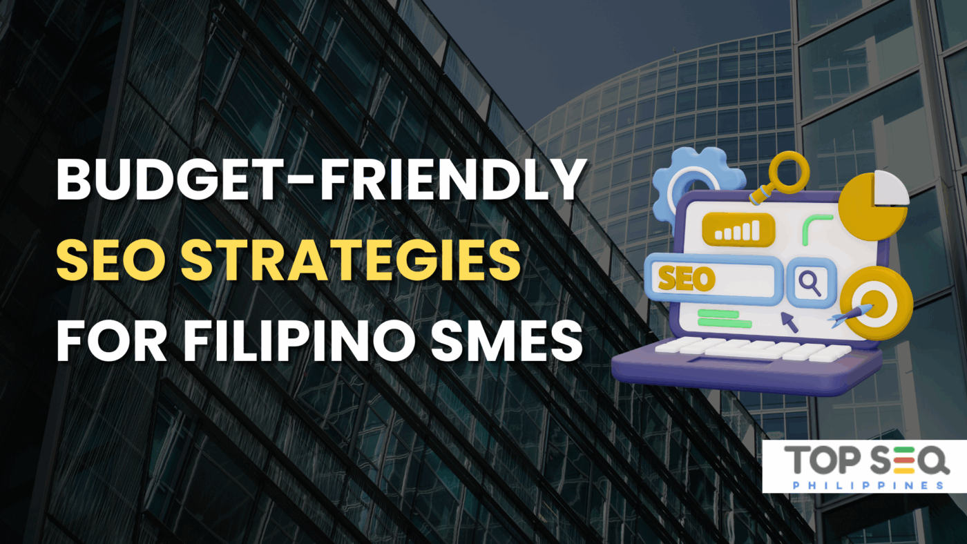 Budget-Friendly SEO Strategies for Filipino SMEs