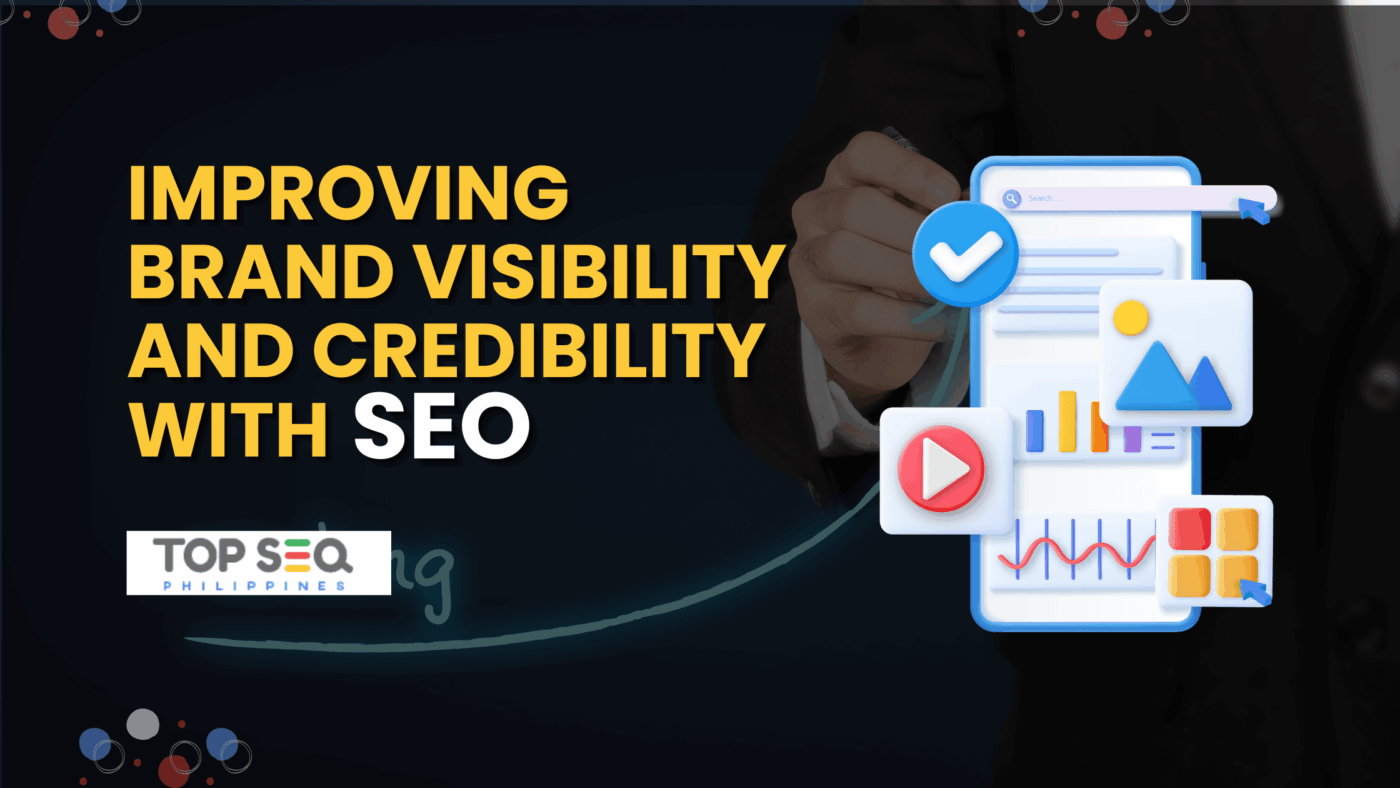 Improving Brand Visibility and Credibility with SEO