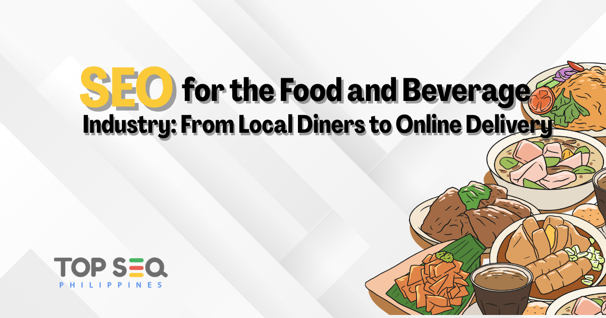 SEO for the Food and Beverage Industry From Local Diners to Online Delivery