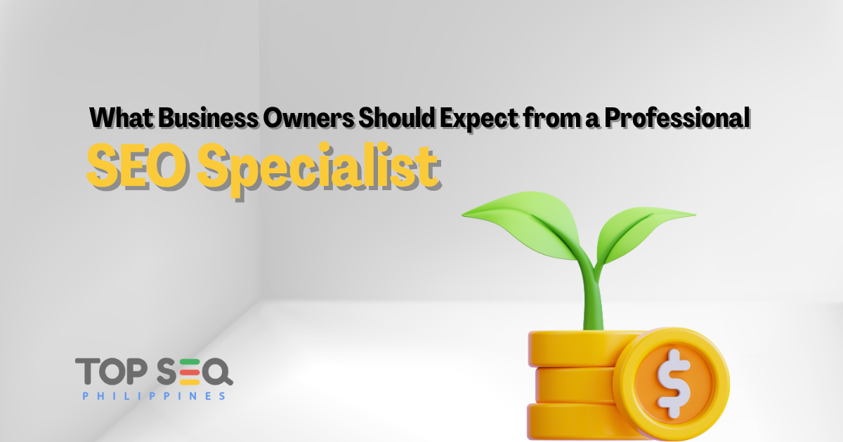 What Business Owners Should Expect from a Professional SEO Specialist