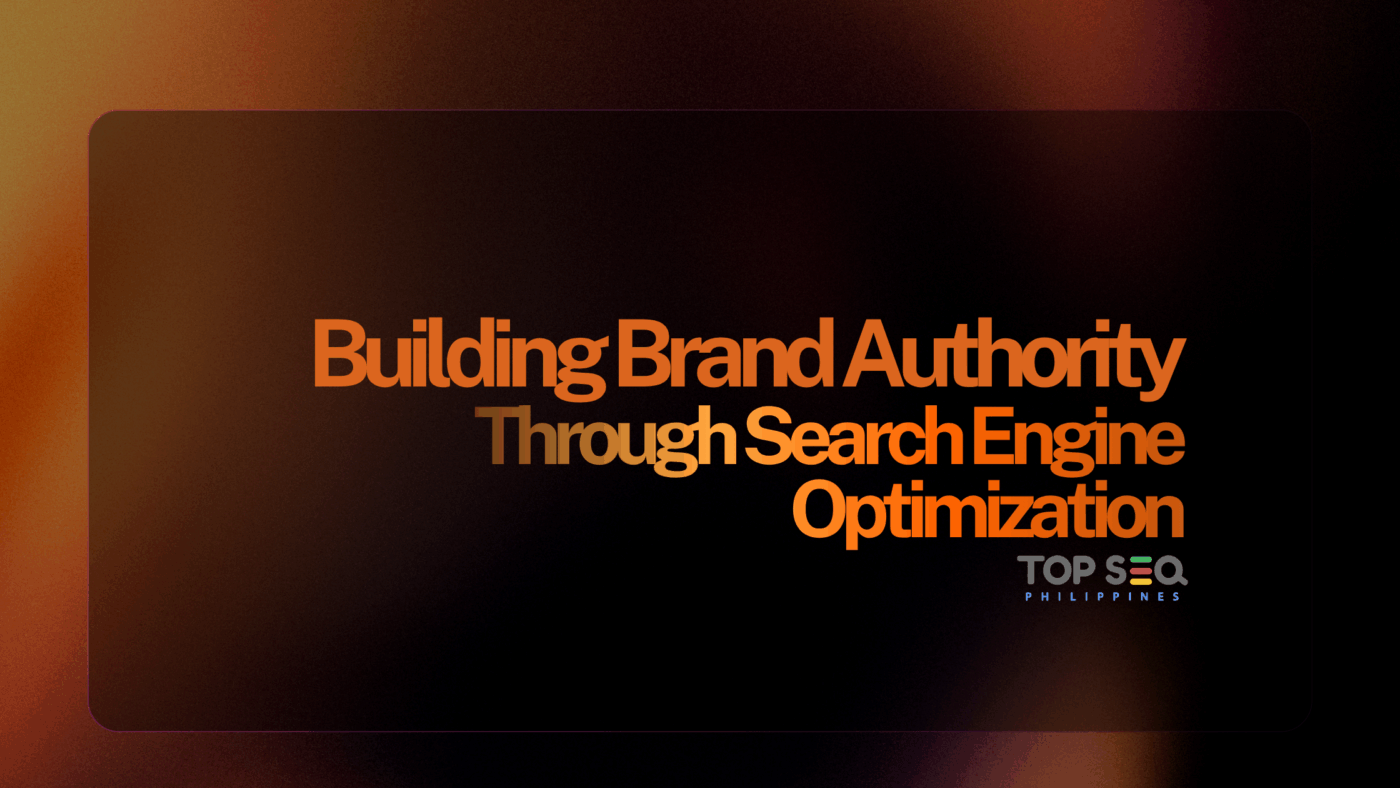 Building Brand Authority Through Search Engine Optimization