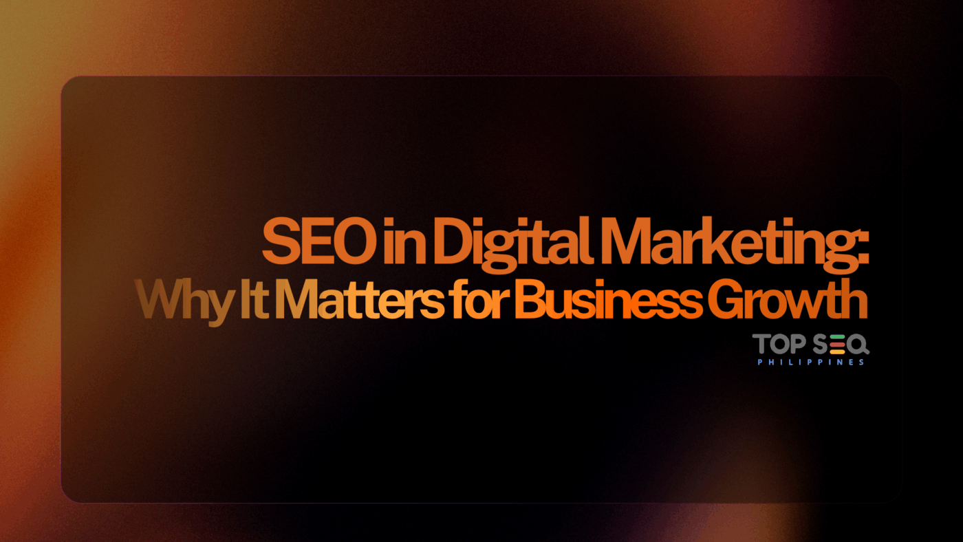 SEO in Digital Marketing: Why It Matters for Business Growth